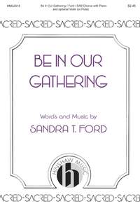 Sandra Ford: Be in Our Gathering