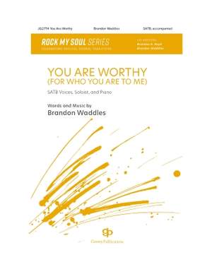 Brandon Waddles: You Are Worthy