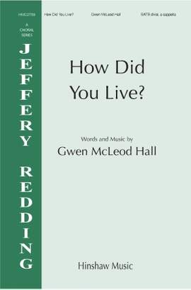 Gwen MacLeod Hall: How Did You Live?