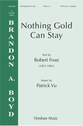 Patrick Vu: Nothing Gold Can Stay