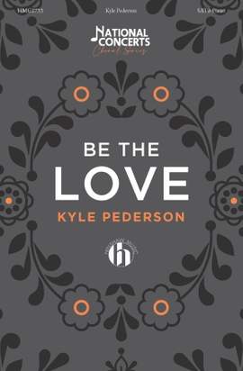 Kyle Pederson: Be The Love
