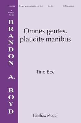 Tine Bec: Omnes Gentes, Plaudite Manibus