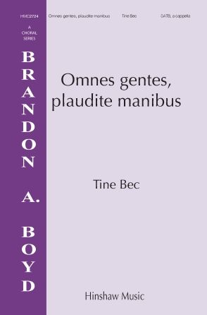 Tine Bec: Omnes Gentes, Plaudite Manibus