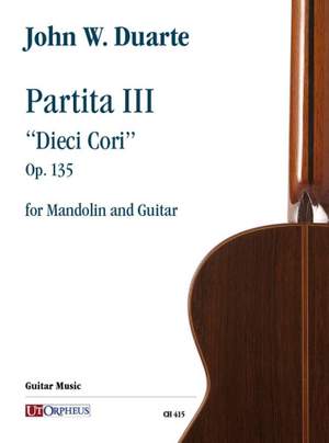 John W. Duarte: Partita III - Dieci Cori Op. 135