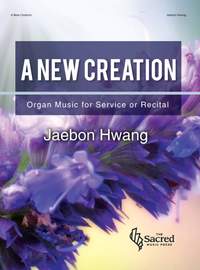 Jaebon Hwang: A New Creation