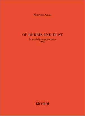 Maurizio Azzan: Of debris and dust