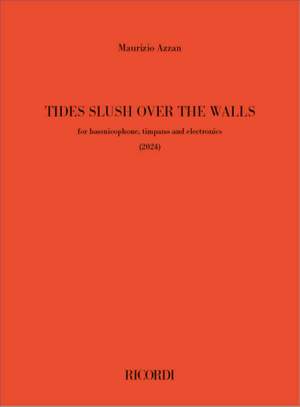 Maurizio Azzan: Tides slush over the wall