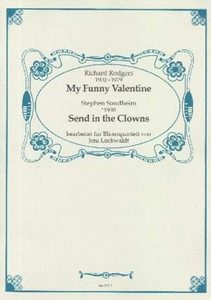 My funny Valentine + Send in the Clowns