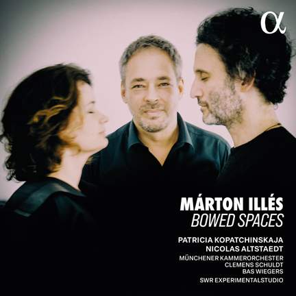 Márton Illés: Bowed Spaces