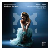 Barbara Strozzi. Virtuosissima Sirena