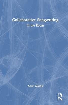 Collaborative Songwriting: In the Room
