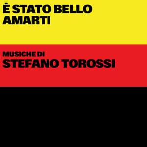 E' stato bello amarti