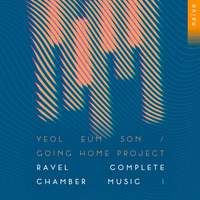 Ravel Complete Chamber Music I