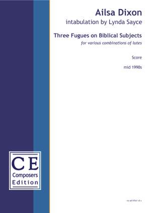 Dixon Ailsa: Three Fugues on Biblical Subjects
