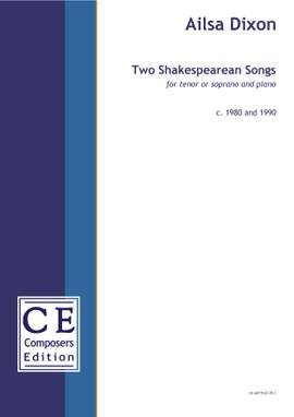 Dixon Ailsa: Two Shakespearean Songs
