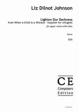 Johnson Liz Dilnot: Lighten Our Darkness (version for upper voices)