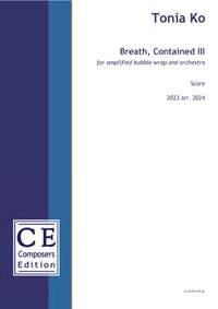 Ko Tonia: Breath, Contained III (version for large orchestra)