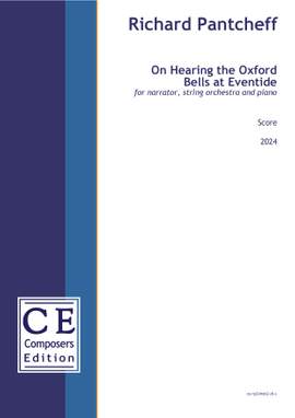 Pantcheff Richard: On Hearing the Oxford Bells at Eventide (narrator, piano and string orchestra version)