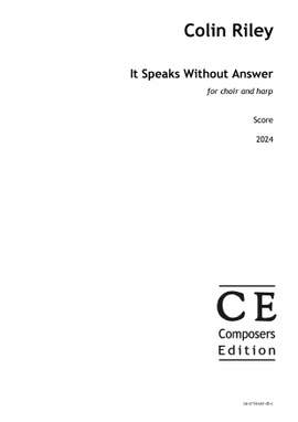Riley Colin: It Speaks Without Answer