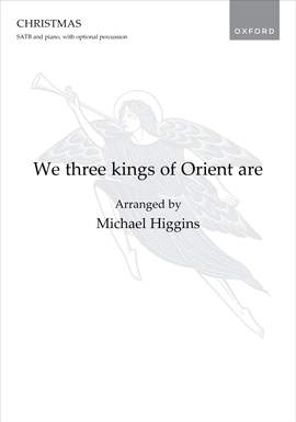 Higgins, Michael: We three kings of Orient are