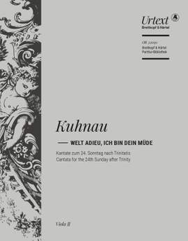 Kuhnau, Johann: Welt adieu, ich bin dein müde