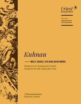 Kuhnau, Johann: Welt adieu, ich bin dein müde