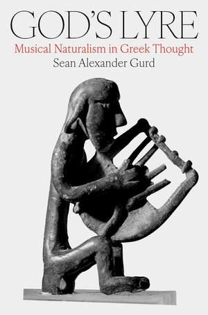 God's Lyre: Musical Naturalism in Greek Thought