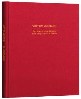 Ullmann, Viktor: The Emperor of Atlantis Facsimile