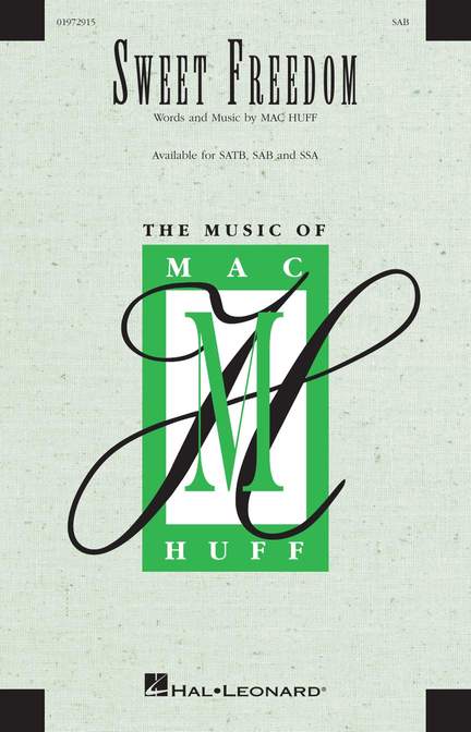 Mac Huff: Sweet Freedom