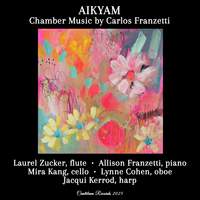 Aikyam - Chamber Music by Carlos Franzetti