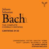 Bach: The Complete Chorale Cantatas / Cantatas 31-33