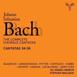 Bach: The Complete Chorale Cantatas / Cantatas 34-36