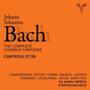 Bach: The Complete Chorale Cantatas / Cantatas 37-39