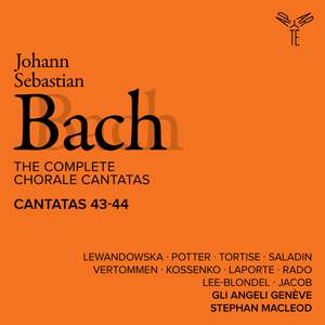 Bach: The Complete Chorale Cantatas / Cantatas 43-44
