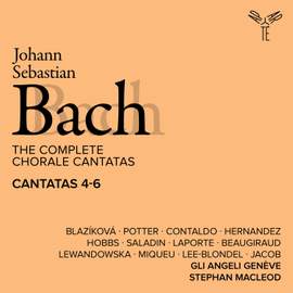 Bach: The Complete Chorale Cantatas / Cantatas 4-6