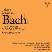 Bach: The Complete Chorale Cantatas / Cantatas 16-18