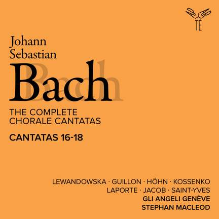 Bach: The Complete Chorale Cantatas / Cantatas 16-18