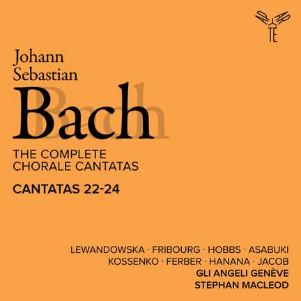 Bach: The Complete Chorale Cantatas / Cantatas 22-24
