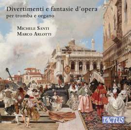 Divertimenti e fantasie d’opera per tromba e organo