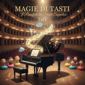 Magie di Tasti: Il Pianoforte dei Piccoli Sognatori Vol. 1