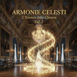 Armonie Celesti: L'Essenza della Classica Vol. 1
