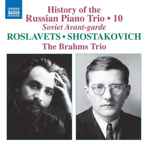 Shostakovich: Piano Trios; Roslavets: Piano Trio No.4 (Naxos