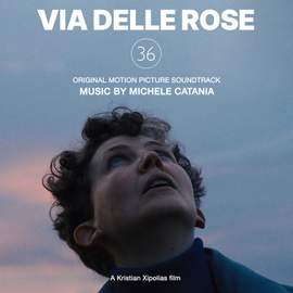 Via Delle Rose 36 (Original Motion Picture Soundtrack)
