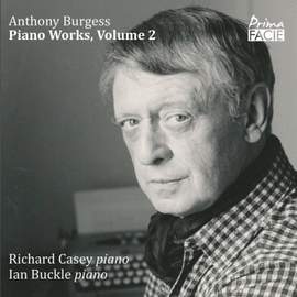 Anthony Burgess: Piano Works, Volume 2