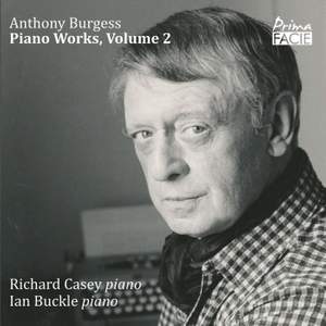 Anthony Burgess: Piano Works, Volume 2