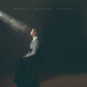 Forward Into Light / Something for the Dark: II. Of Rise and Renewal