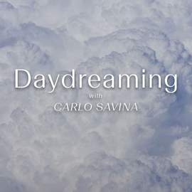 Daydreaming With Carlo Savina