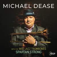 MSU Jazz Trombones: Spartan Strong