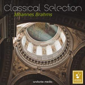 Classical Selection - Brahms: Ein deutsches Requiem - A German Requiem, Op. 45