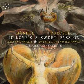 Händel & Purcell: If Love's A Sweet Passion